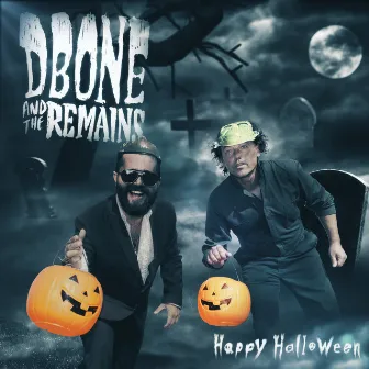 Happy Halloween by DBone and The Remains