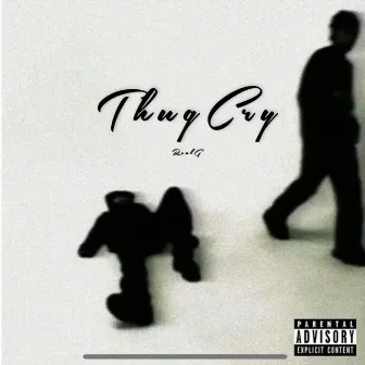 Thug Cry by Real G