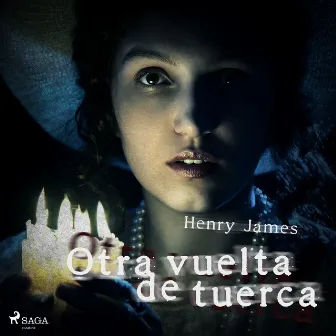 Otra vuelta de tuerca by Henry James