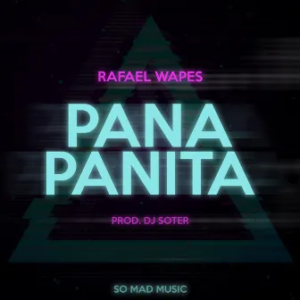 Pana Panita by Rafa Wapes