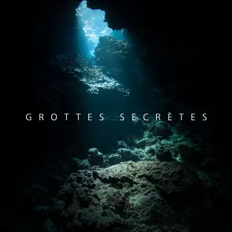 Grottes secrètes: Ambiance profonde de la grotte, Guérir le flux d'eau, Calme intérieur, Déstresser les sons by Zone D'eau Tranquil