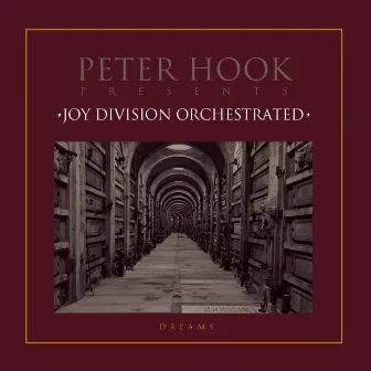 Peter Hook Presents: Dreams EP (Joy Division Orchestrated) by Peter Hook