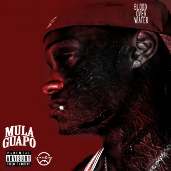 Blood Over Water by Mula Guapo