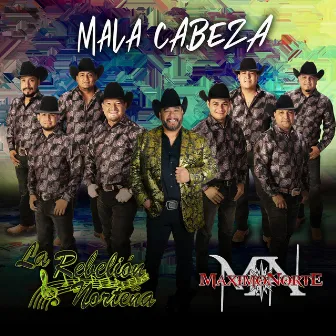 Mala Cabeza by La Rebelión Norteña