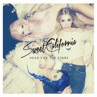 Head for the stars by Sweet California