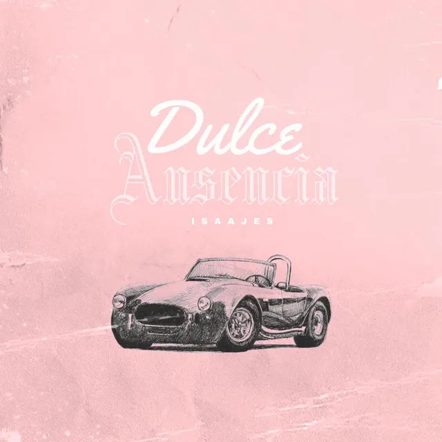 Dulce Ausencia