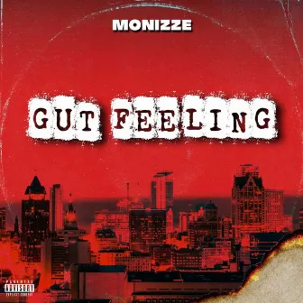 Gut Feeling by Monizze