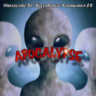 APOCALYPSE by KveenSongs