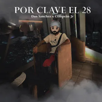 Por Clave El 28 by Compean Jr