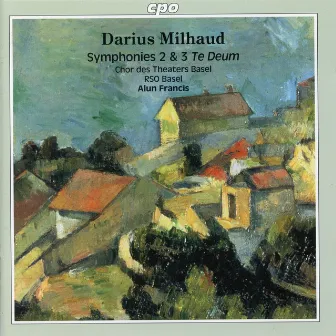 Milhaud: Symphonies Nos. 2 & 3 by Radio-Sinfonieorchester Basel