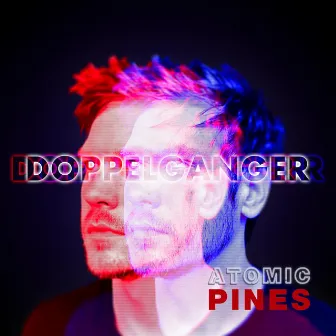 Doppelganger by Atomic Pines