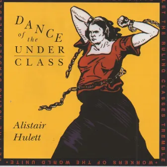 Dance Of The Underclass by Alistair Hulett