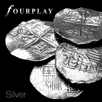 Silver by Fourplay