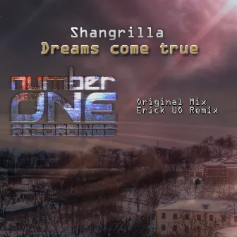 Dreams Come True by Shangrilla