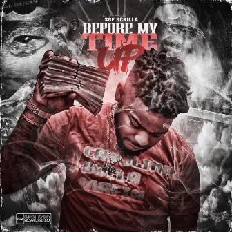 Before My Time Up by Qc scrilla