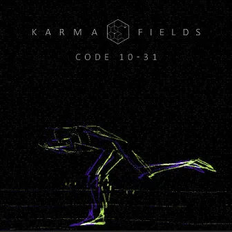 CODE 10-31 by Karma Fields