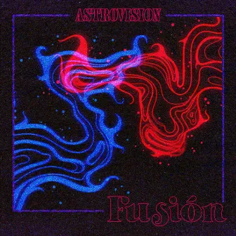 Fusión by Astrovision