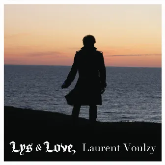 Lys & Love by Laurent Voulzy