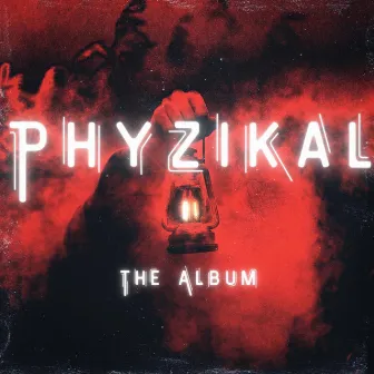 PHYZIKAL by Phyzikal