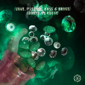 Love, Passion, Bass & Drugs by Kobre