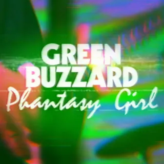 Phantasy Girl by Green Buzzard