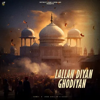 Lallan Diyan Ghodiyan by Issac