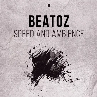 Speed & Ambience by Beatoz