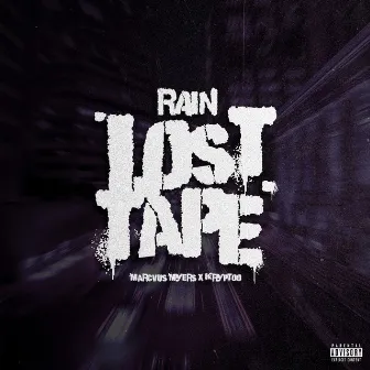 Rain Lost Tape by Marcvs Myers