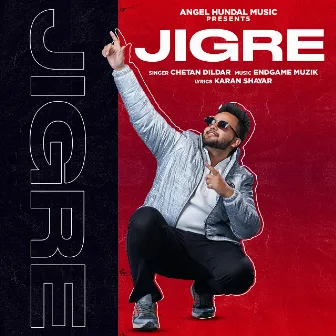 Jigre by Chetan Dildar