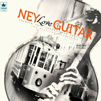 Ney Love Guitar by Eyüp Hamiş