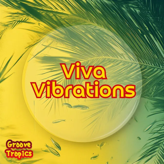 Viva Vibrations