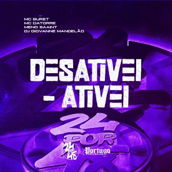 Desativei - Ativei by DJ Giovanne Mandelão