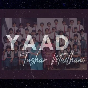 Yaad by Tushar Maithani