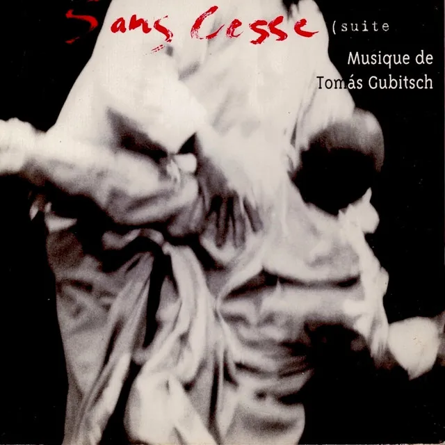 Tomás Gubitsch : Sans cesse