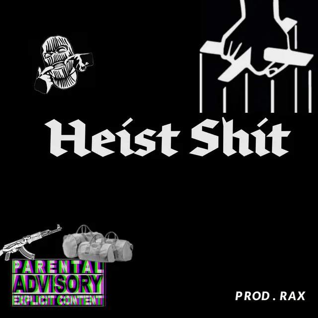 Heist shit