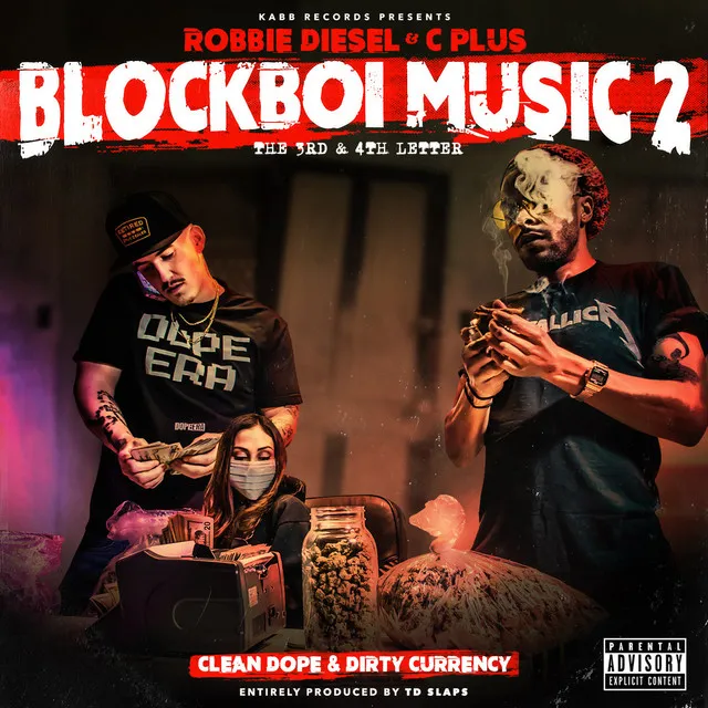 Blockboi Music 2: The 3rd & 4th Letter Clean Dope & Dirty Currency