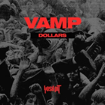 Dollars by VAMP