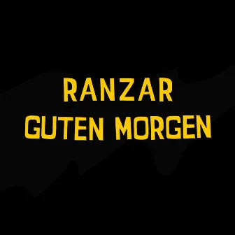 Guten Morgen by Ranzar