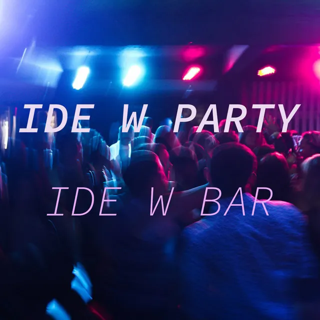 Ide W Party Ide W Bar