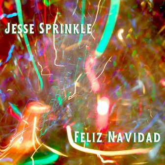 Feliz Navidad by Jesse Sprinkle