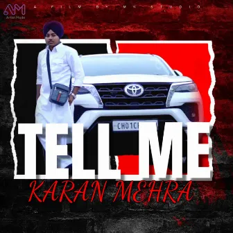 Tell Me by Karan Mehra