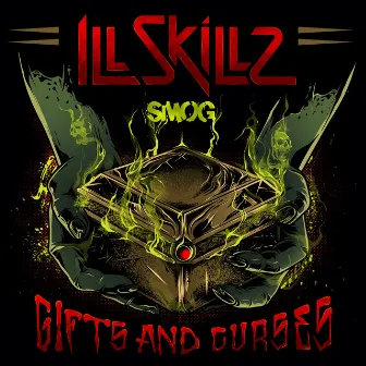 Gifts and Curses by Illskillz