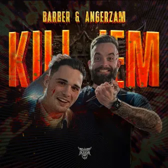 Kill 'Em by Angerzam