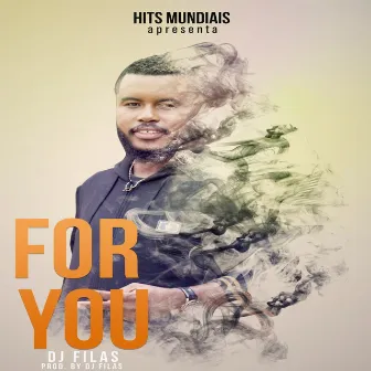 For You by Dj Filas