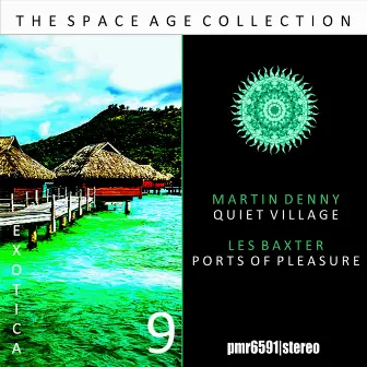 The Space Age Collection; Exotica, Volume 9 by Martin Denny