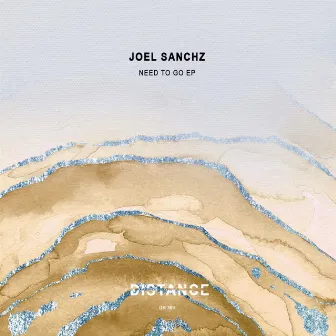 Need To Go EP by Joel Sanchz