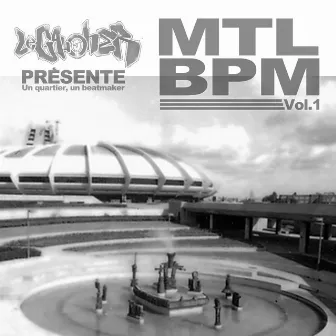 MTL BPM by Le Gaucher