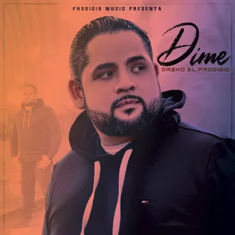 Dime by Dreko El Prodigio