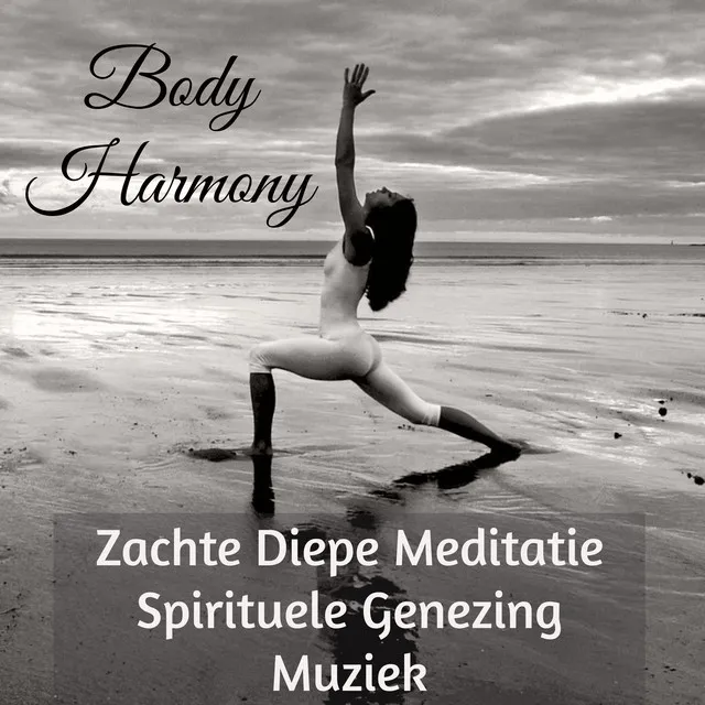 Body Harmony - Zachte Diepe Meditatie Spirituele Genezing Muziek voor Spa Behandelingen Mindfulness Oefeningen en Neurofeedback Ervaringen