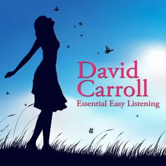 Essential Easy Listening by David Carroll